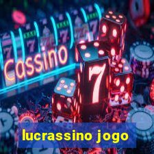 lucrassino jogo